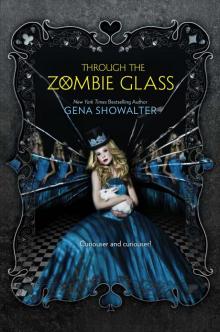     Through the Zombie Glass