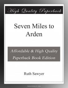      Seven Miles to Arden