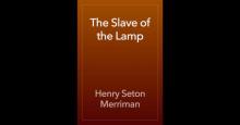      The Slave of the Lamp