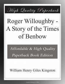      Roger Willoughby: A Story of the Times of Benbow