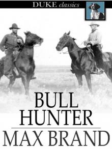      Bull Hunter