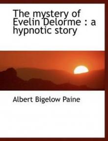      The Mystery of Evelin Delorme: A Hypnotic Story