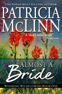      Almost a Bride (Wyoming Wildflowers Book 1)