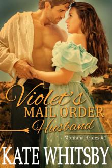      Violet's Mail Order Husband (Montana Brides #1)