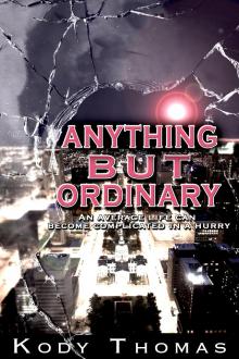      Anything But Ordinary