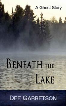     Beneath the Lake