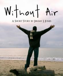      Without Air