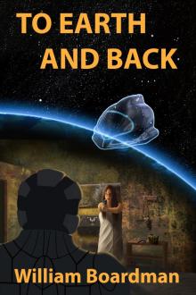      To Earth and Back