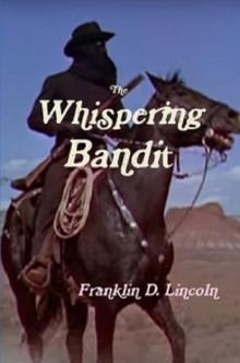      The Whispering Bandit