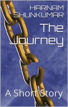      The Journey - A Short Story