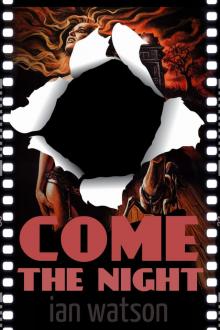      Come The Night