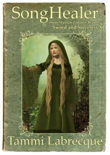      SongHealer: from Marion Zimmer Bradley's Sword and Sorceress XI
