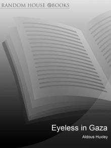 Eyeless in Gaza Eyeless in Gaza