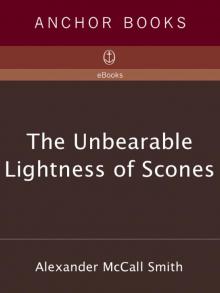      The Unbearable Lightness of Scones
