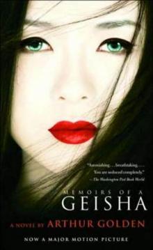      Memoirs of a Geisha