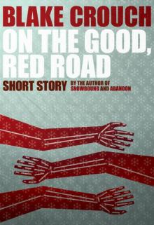      On the Good, Red Road