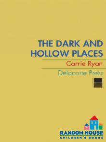      The Dark and Hollow Places