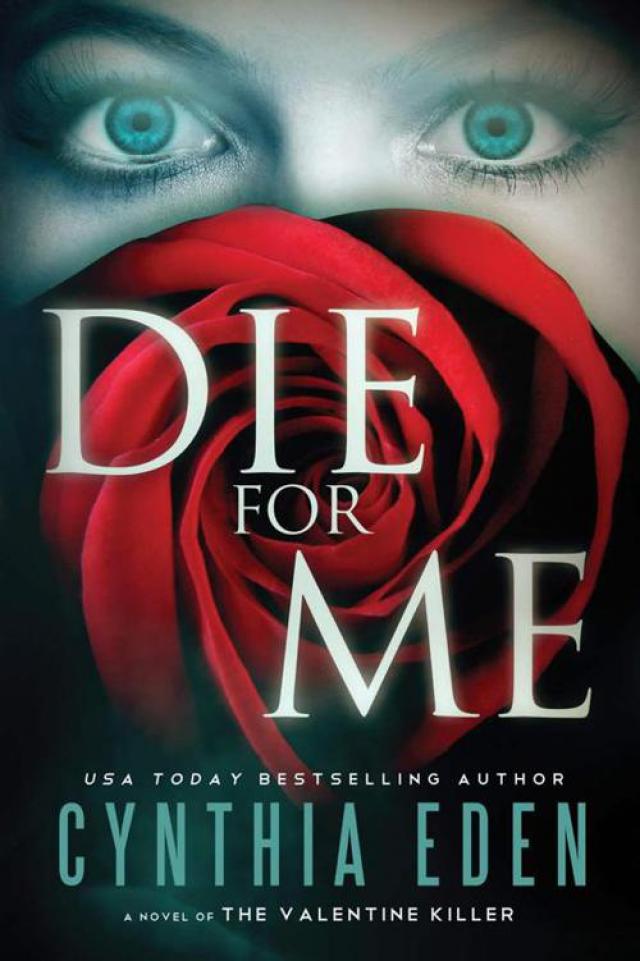 Read Die For Me: A Novel Of The Valentine Killer Online ...
