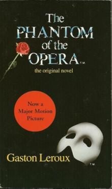      The Phantom of the Opera