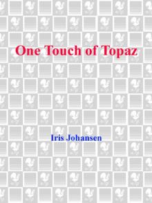      One Touch of Topaz