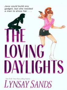      The Loving Daylights