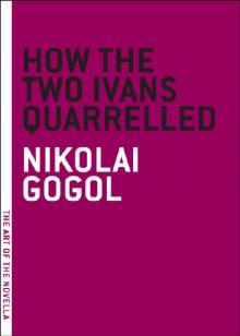 How the Two Ivans Quarrelled How the Two Ivans Quarrelled