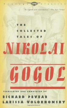The Collected Tales of Nikolai Gogol The Collected Tales of Nikolai Gogol