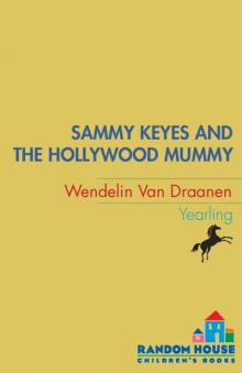      Sammy Keyes and the Hollywood Mummy