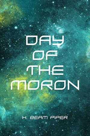      Day of the Moron