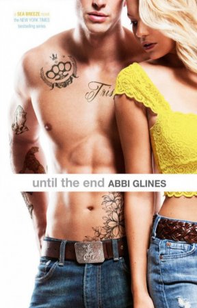      Until the End