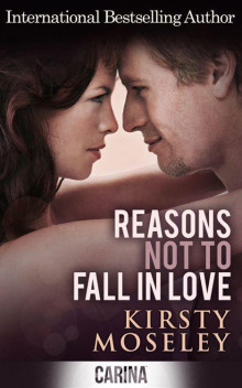      Reasons Not To Fall In Love