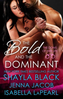      The Bold and the Dominant