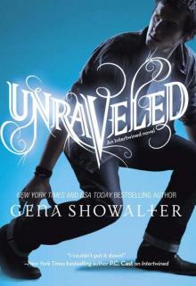      Unraveled