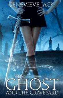      The Ghost and the Graveyard