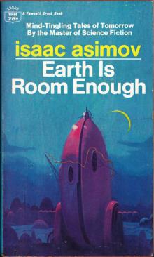      Earth Is Room Enough