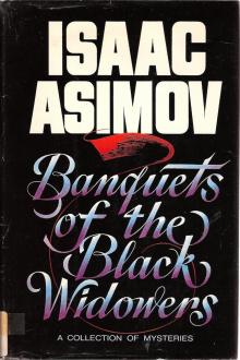      Banquets of the Black Widowers