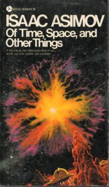      Of Time, Space, and Other Things