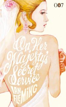      On Her Majestys Secret Service