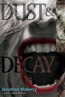      Dust and Decay