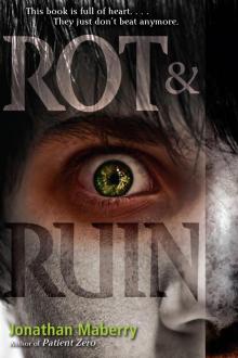      Rot and Ruin