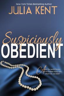      Suspiciously Obedient