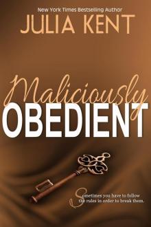      Maliciously Obedient