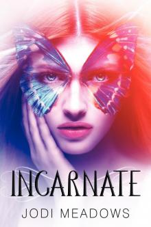      Incarnate