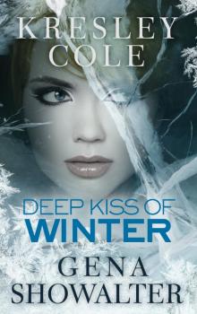     Deep Kiss of Winter / 
Untouchable