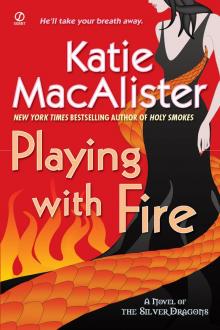      Playing With Fire