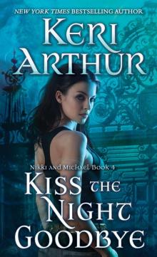     Kiss The Night Goodbye