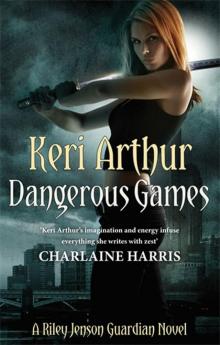      Dangerous Games
