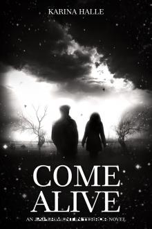      Come Alive