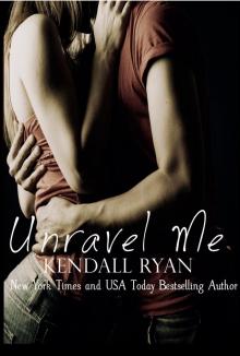      Unravel Me