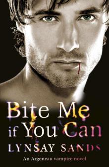      Bite Me If You Can